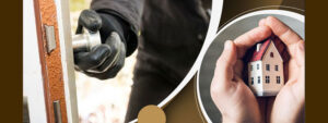 Read more about the article How to Make Your Home Safe from Burglary: The Best Tips for Protection